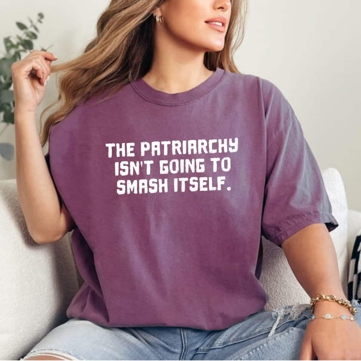 Strong Women The Patriarchy Isn't Going To Smash Itself T-Shirt