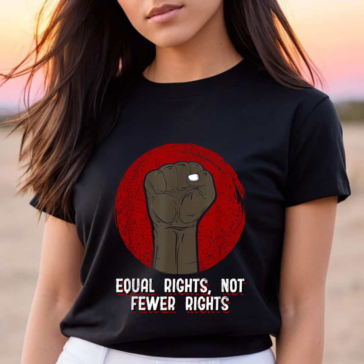 Equal Rights Not Fewer Rights Social Justice Human Rights T-Shirt