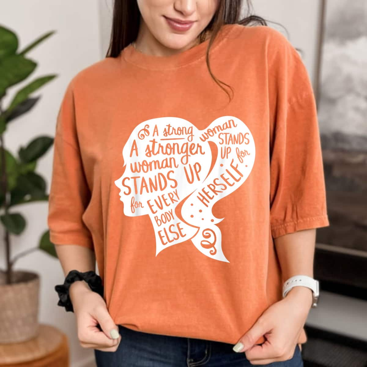 A Strong Woman Stands Up For Herself Feminism Empowerment T-Shirt