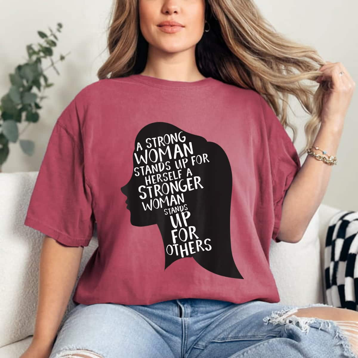 A Strong Woman Stands Up For Herself Feminist Girl Power T-Shirt