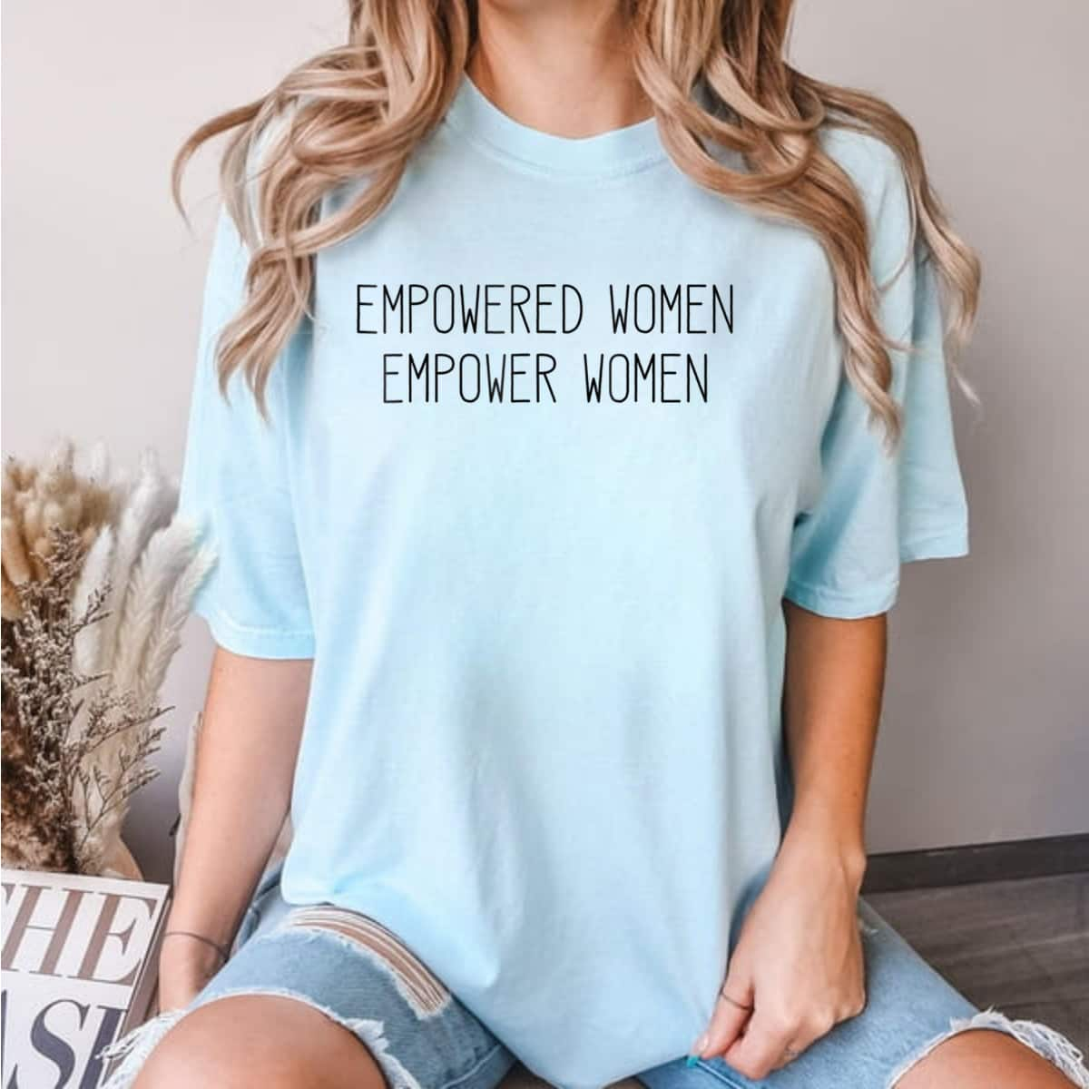 Strong Women Empowerment Empowered Feminist Girl Power T-Shirt