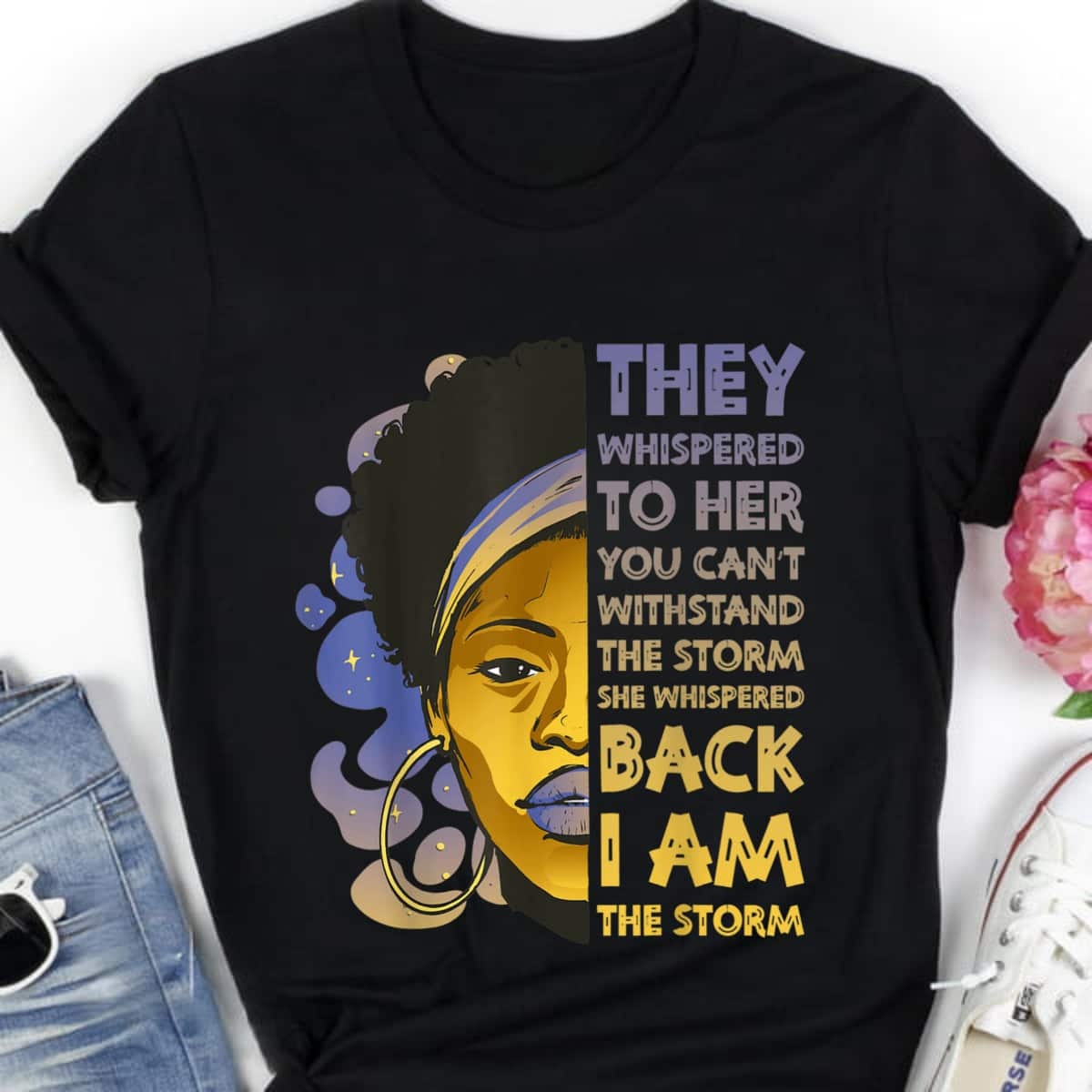 Strong Women Black I Am The Storm Empowerment Feminist T-Shirt