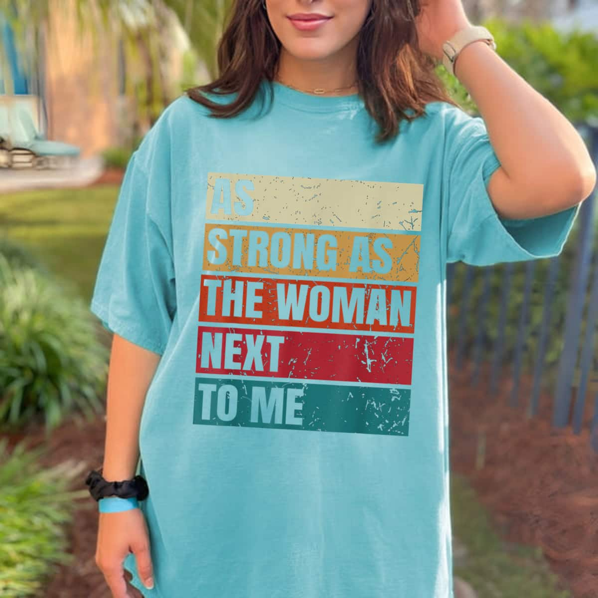 Strong Women As Strong As The Woman Next To Me T-Shirt