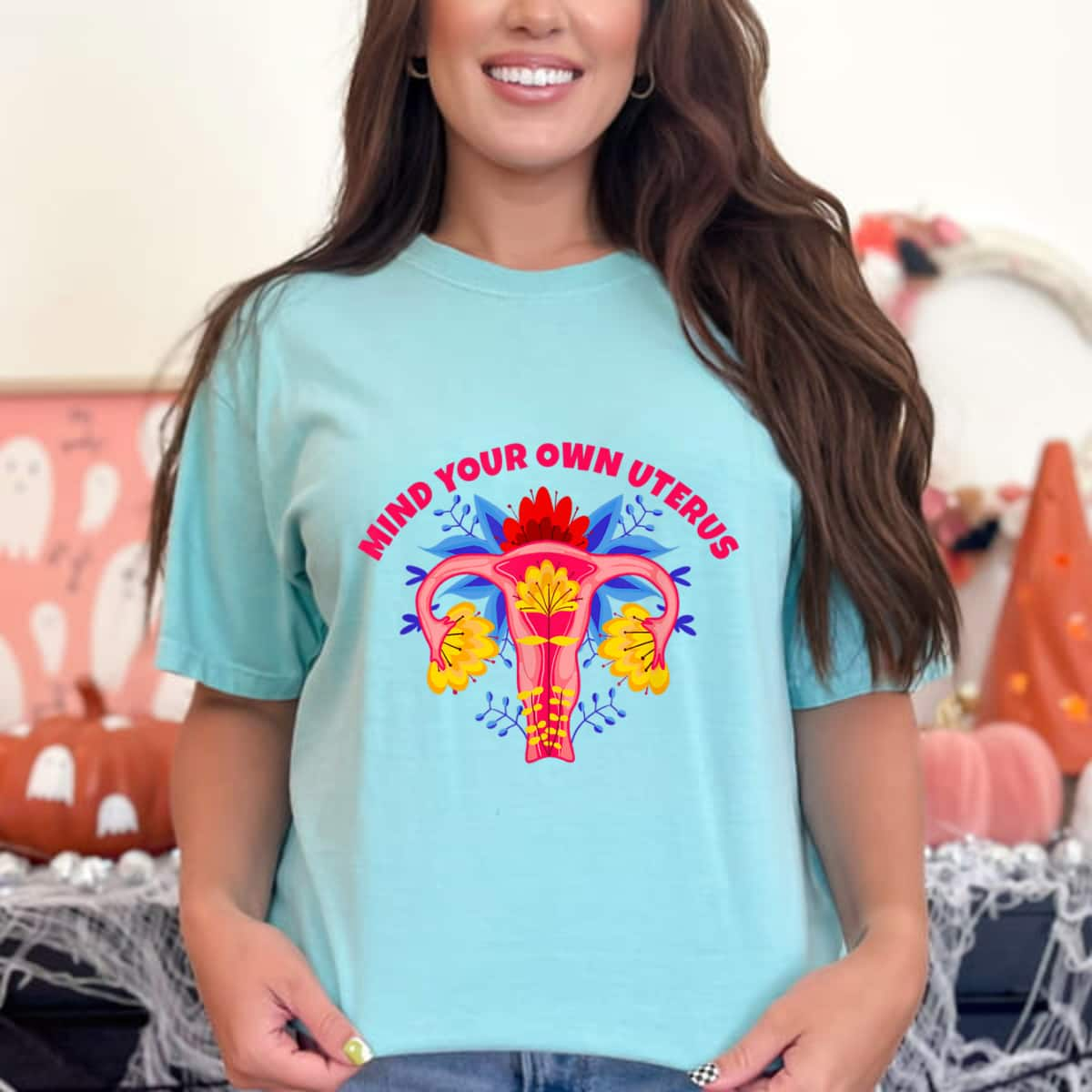 Strong Women Mind Your Own Uterus Women's Rights Feminist T-Shirt