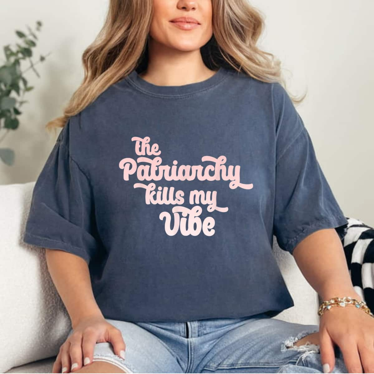 Strong Women The Patriarchy Kills My Vibe T-Shirt