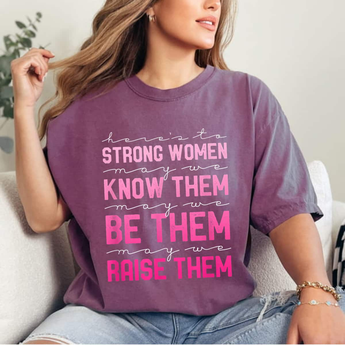 Strong Women May We Know Them Feminist T-Shirt