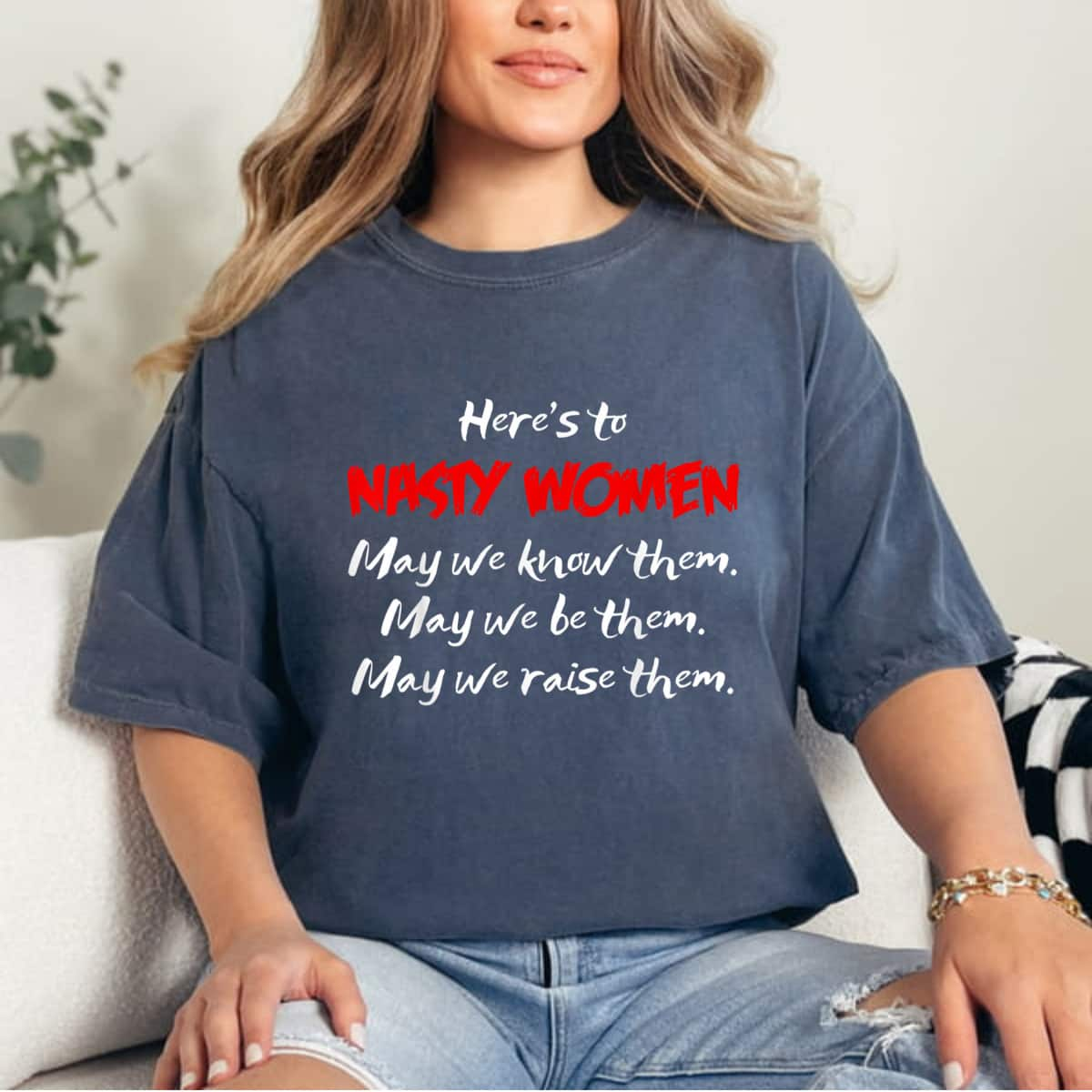 Strong Women May We Know Be Raise Them T-Shirt