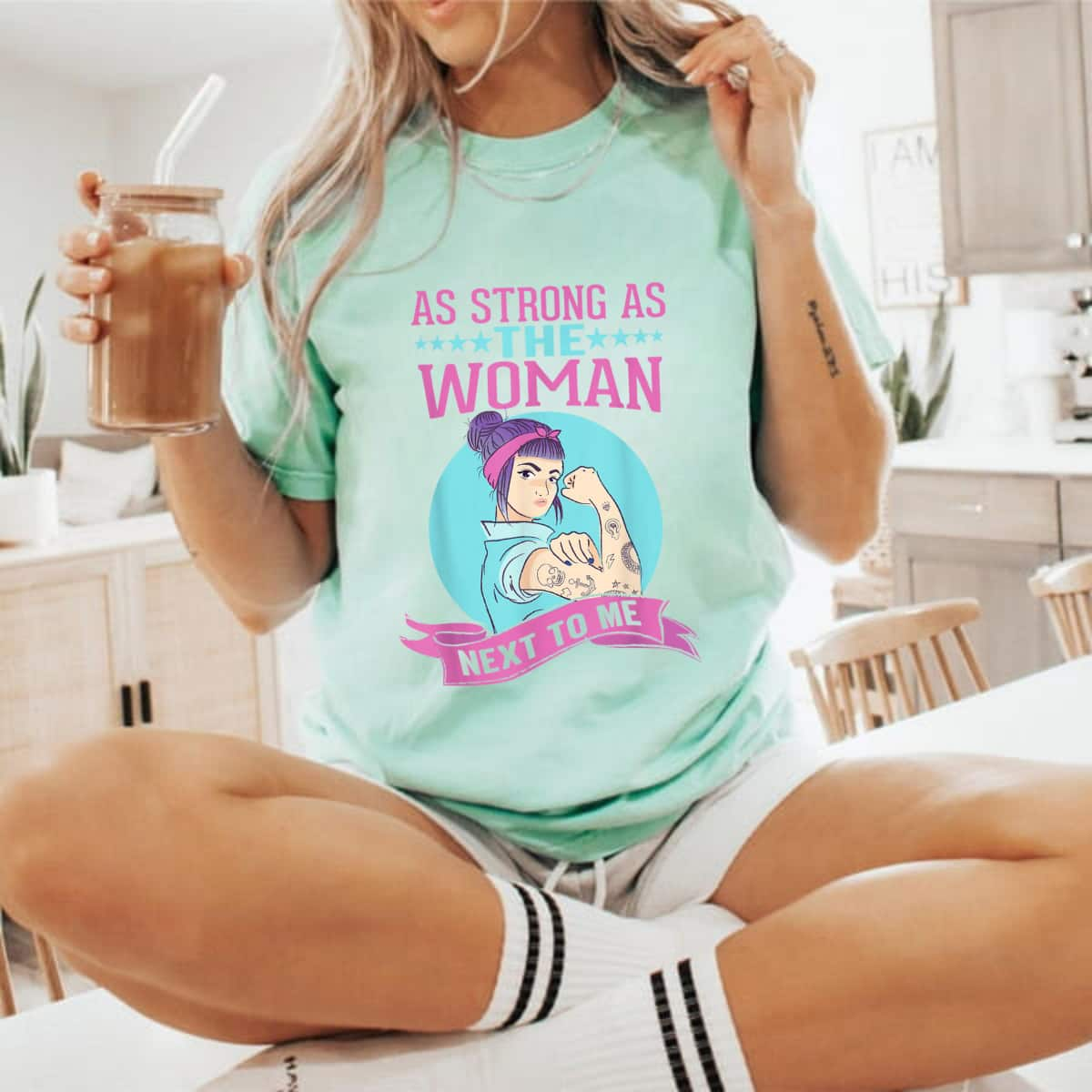 Strong Women As Strong As The Woman Next To Me Feminist T-Shirt