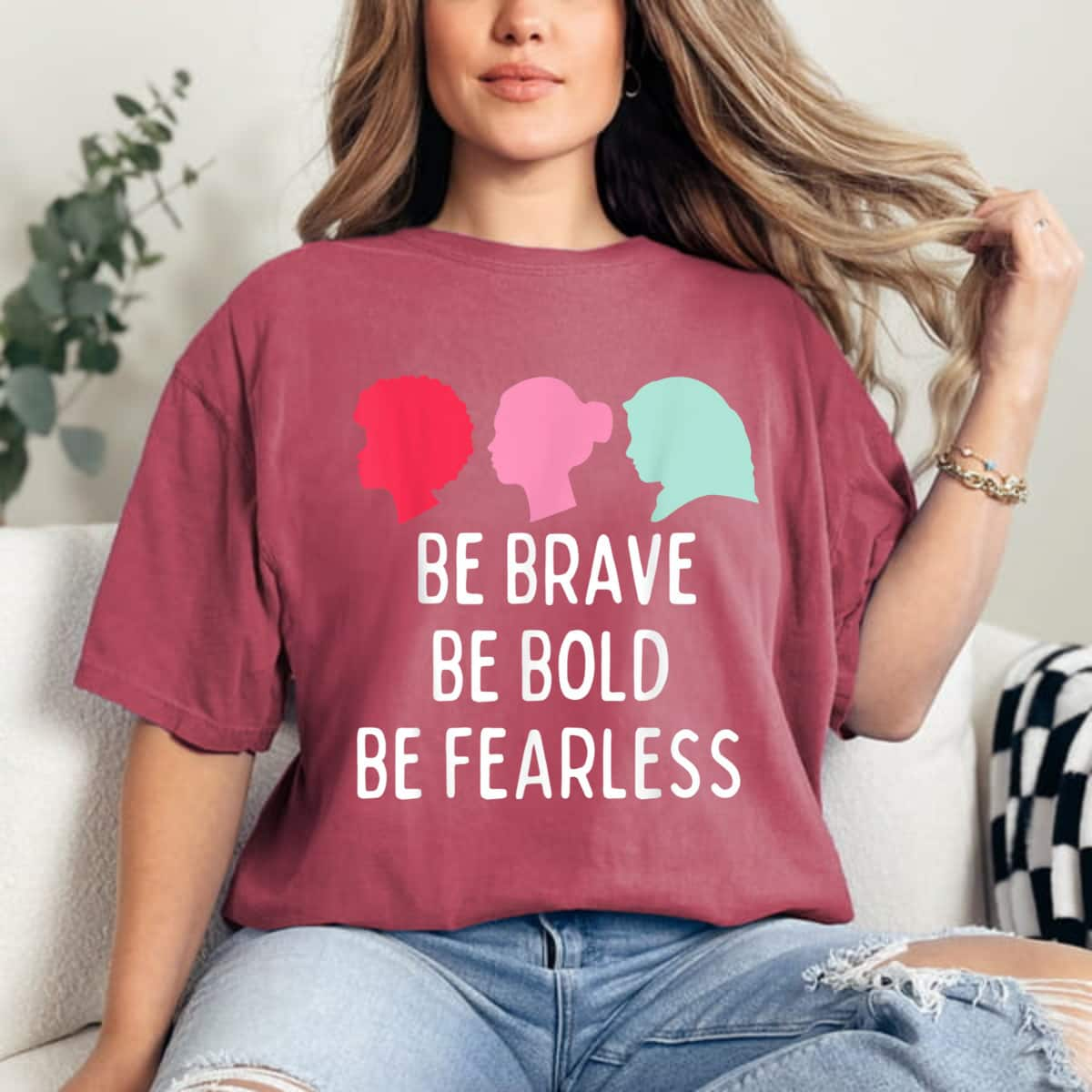 Strong Women Be Brave Bold Fearless Empowerment T-Shirt