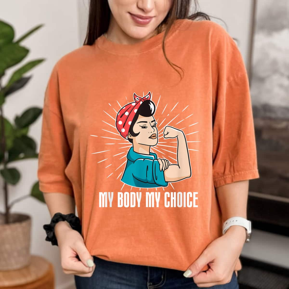 My Body My Choice Strong Women Rosie The Riveter T-Shirt