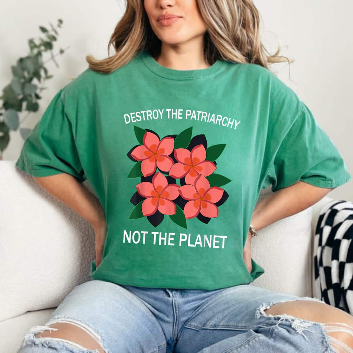 Strong Women Destroy The Patriarchy Not The Planet Empowered Feminist T-Shirt