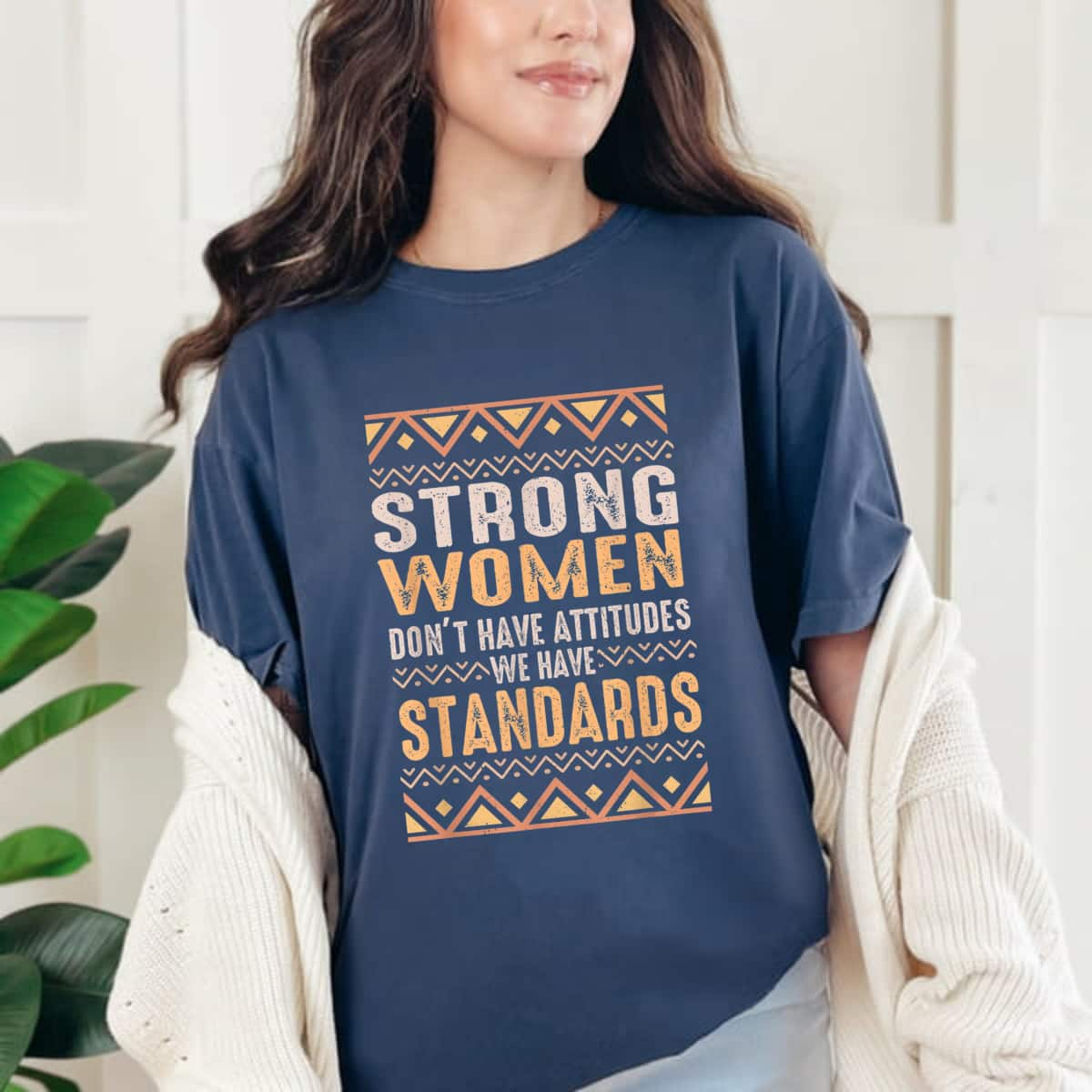 Strong Women Black History Month Have Standards Melanin T-Shirt