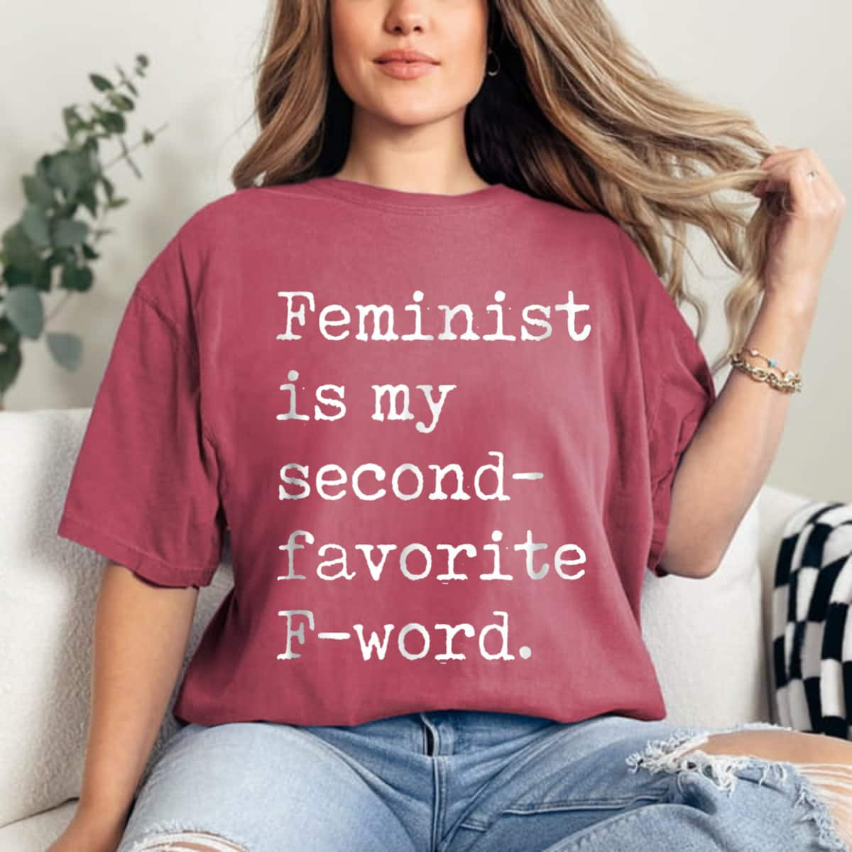 Strong Women Feminist Is My Second Favorite F-Word Empowerment Girl Power T-Shirt