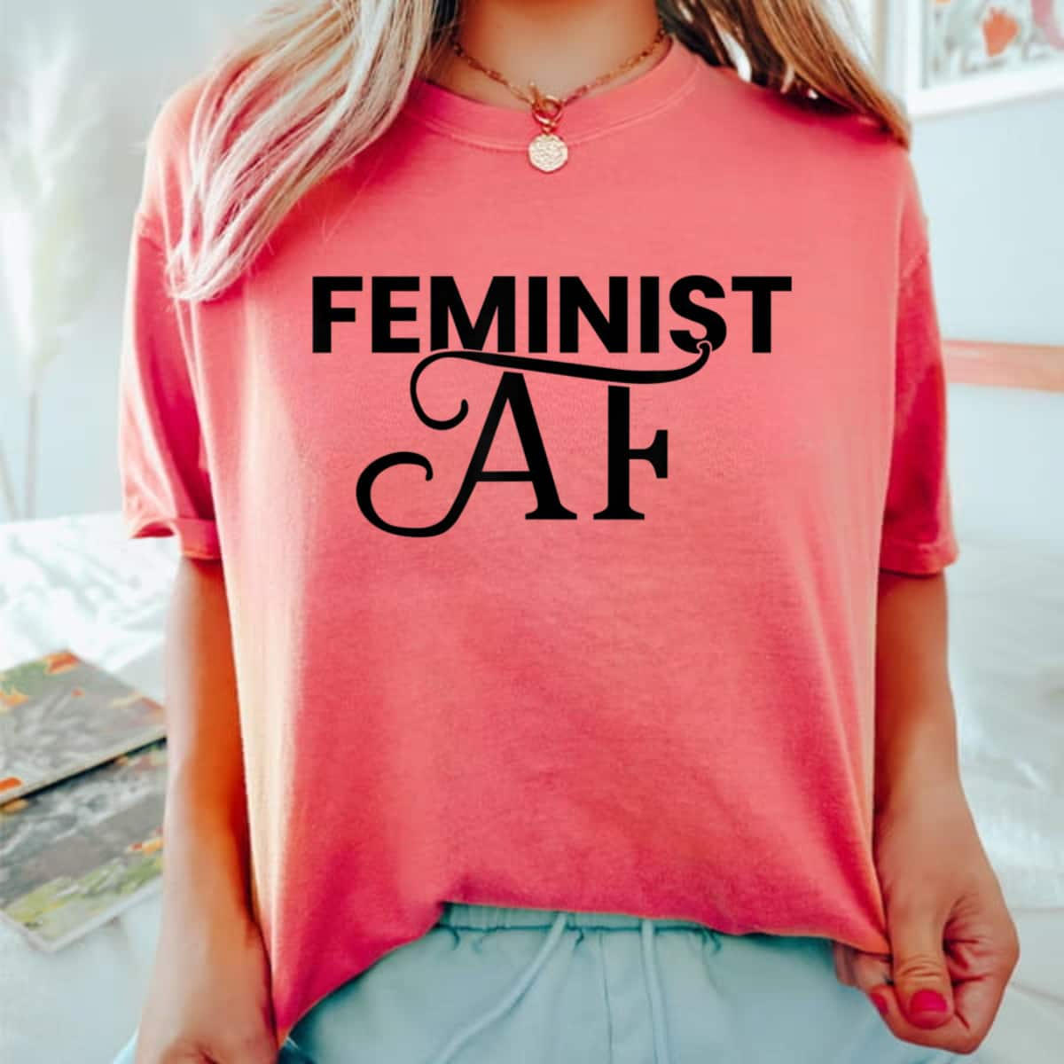 Strong Women Feminist AF Girl Power Empowerment T-Shirt