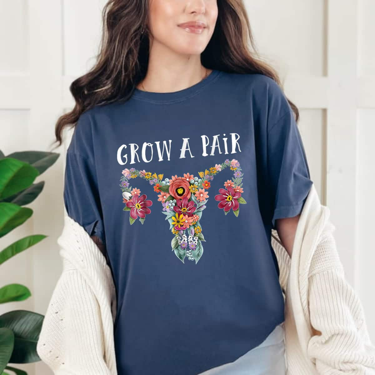 Strong Women Grow A Pair Floral Ovary Uterus Women's Rights Feminist T-Shirt