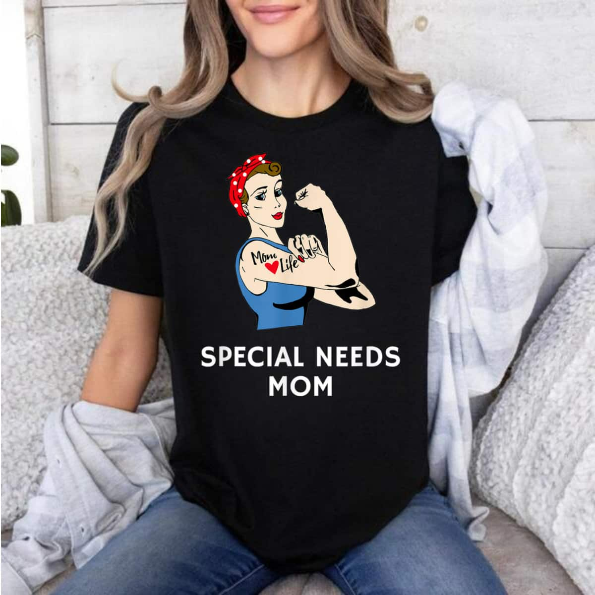 Strong Women Special Needs Mom Rosie The Riveter T-Shirt