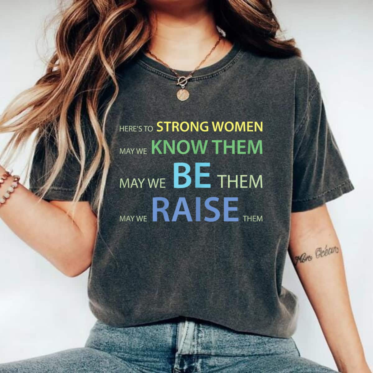 Strong Women May We Know Them Empowerment T-Shirt