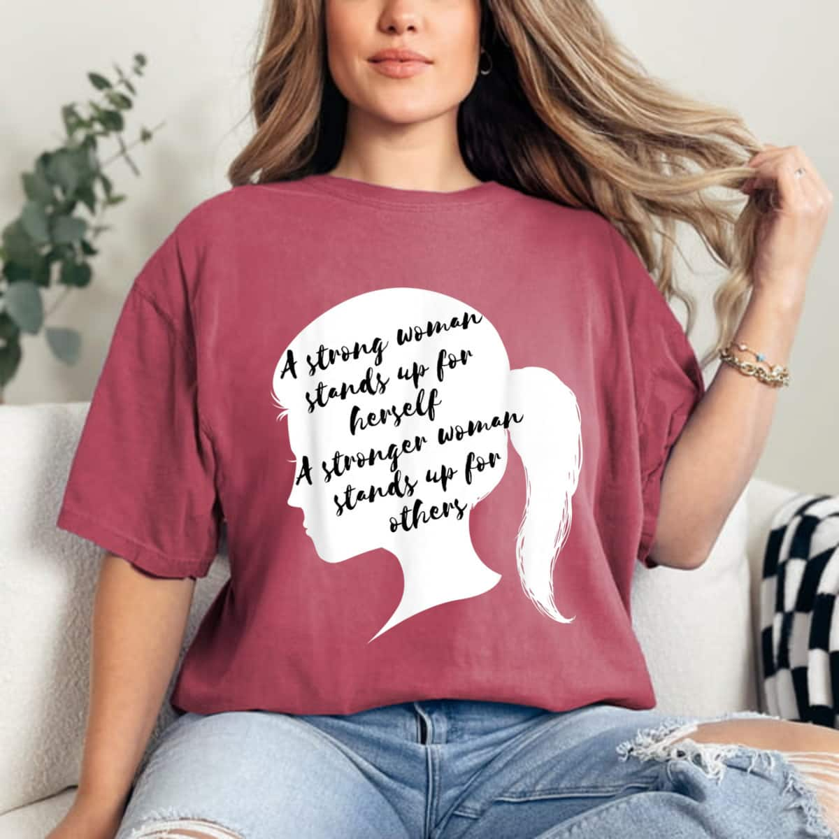 A Strong Woman Stands Up For Herself Feminist Empowerment T-Shirt