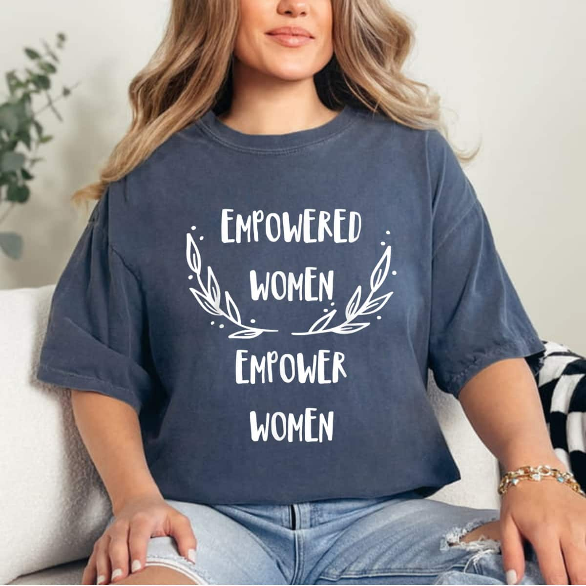 Empowered Empower Strong Women Empowered Women Empower Women Motivational T-Shirt