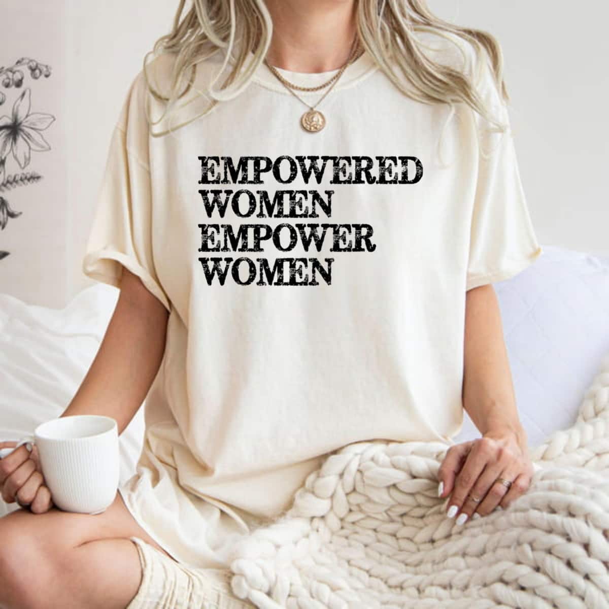 Strong Women Feminist Empowered Empower Women's Rights T-Shirt
