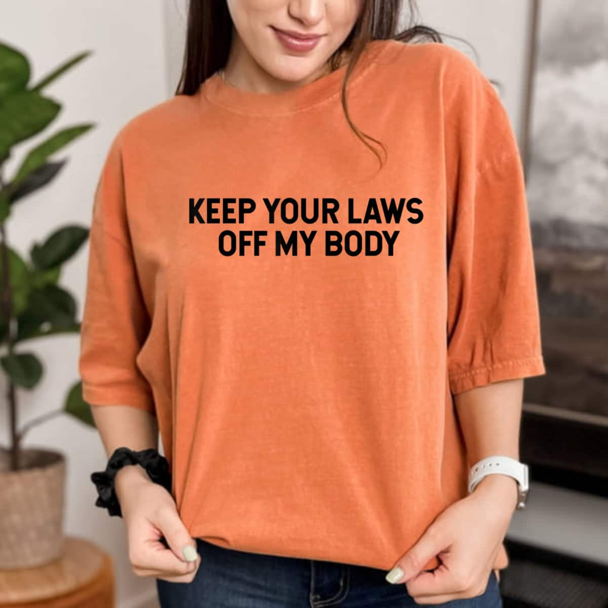 Strong Women Keep Your Laws Off My Body Feminist Women's Rights T-Shirt