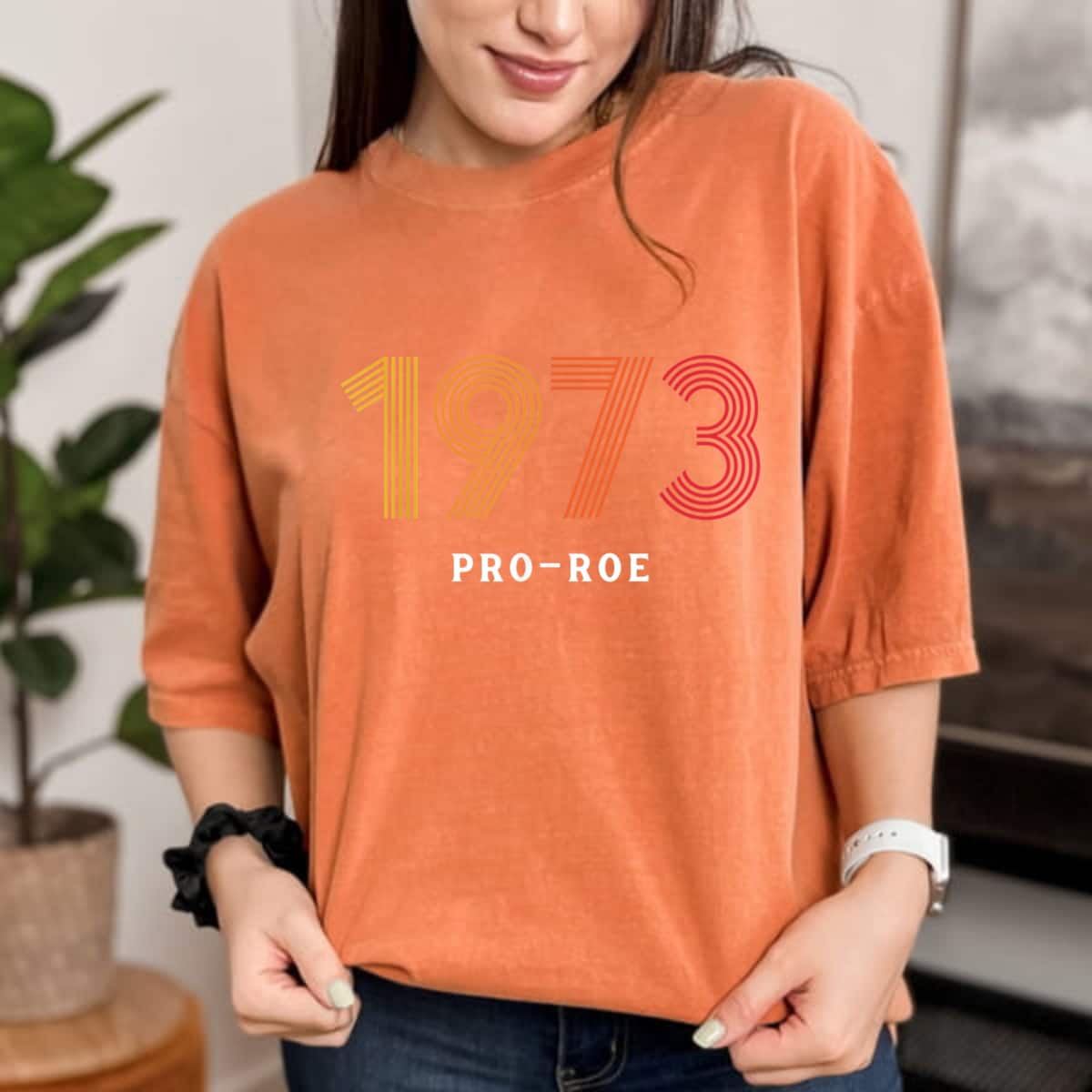 Strong Women 1973 Pro Choice Roe V Wade Protest Abortion Law T-Shirt