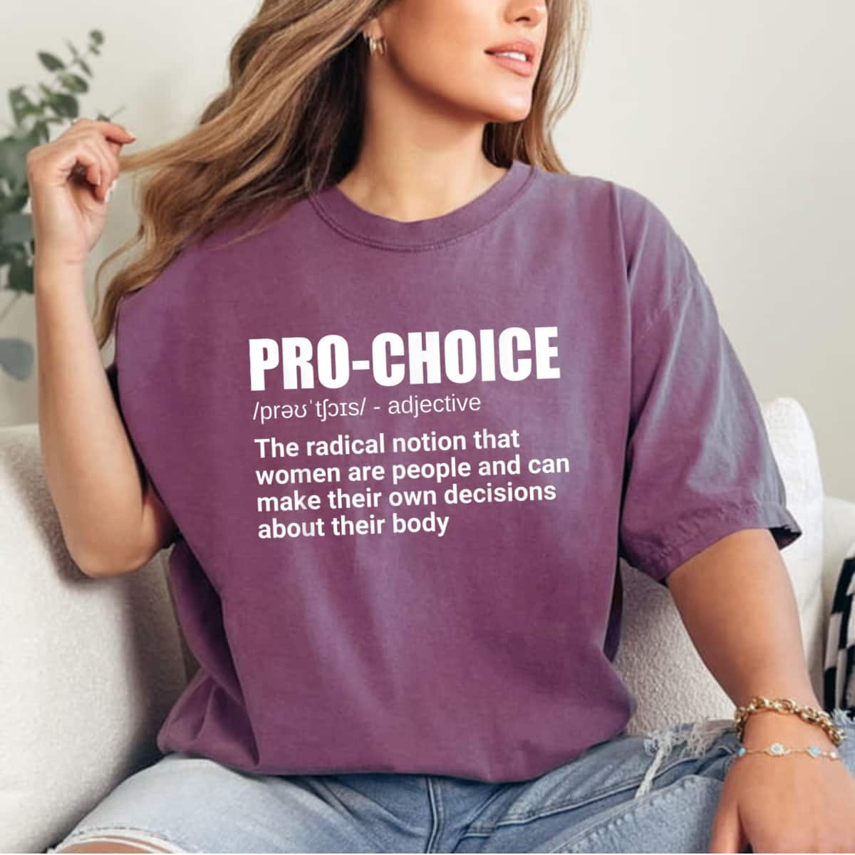 Strong Women Pro Choice My Choice Definition Feminist Rights T-Shirt