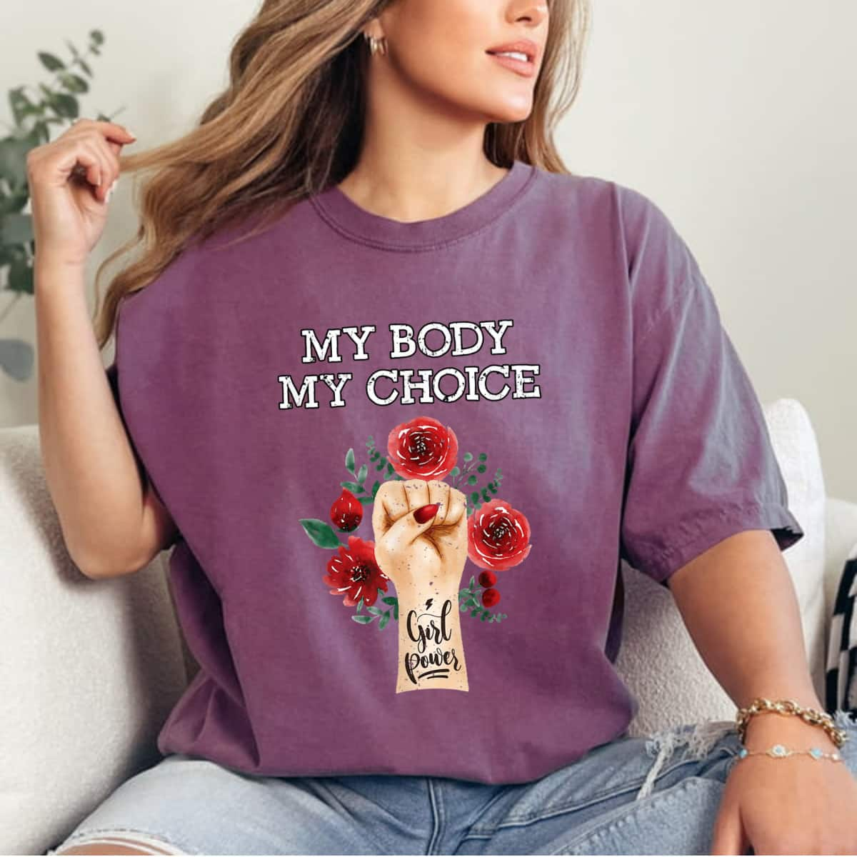 Strong Women My Body My Choice Fight For Rights Flowers And Fist T-Shirt