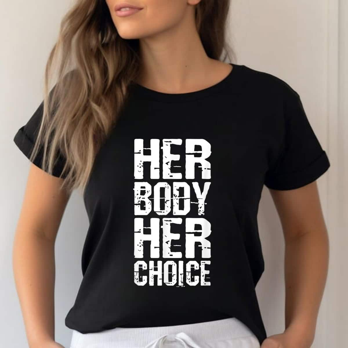 Strong Women Pro Choice Her Body Her Choice Hoe Wade Texas Rights T-Shirt