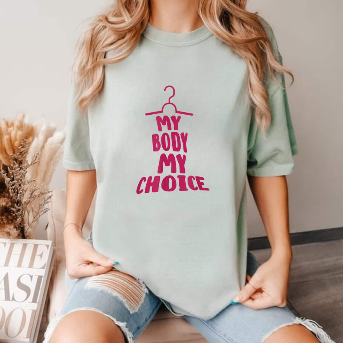 Strong Women My Body My Choice Pro Choice Women Abortion Right T-Shirt