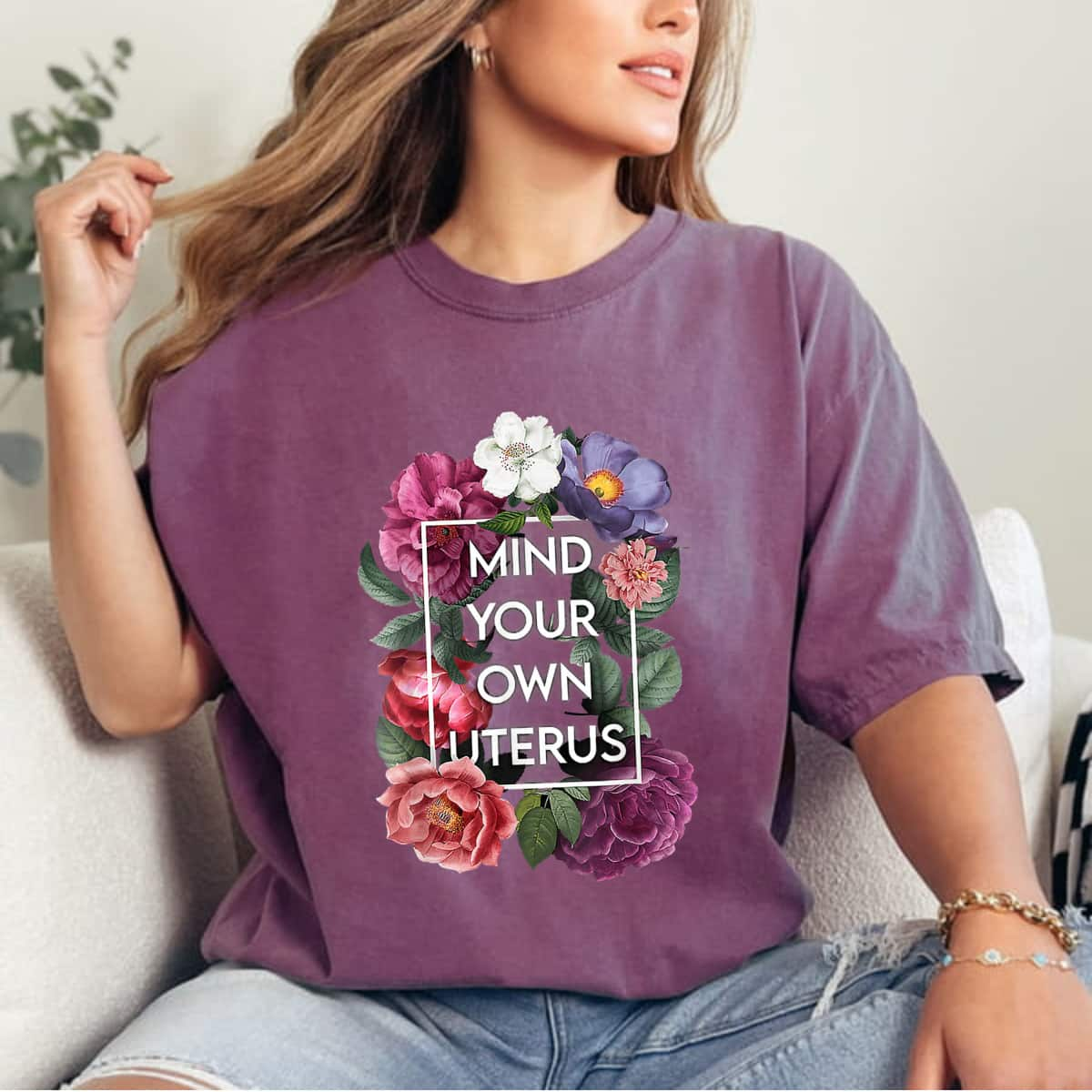 Strong Women My Body My Choice Mind Your Own Uterus Floral My Uterus T-Shirt