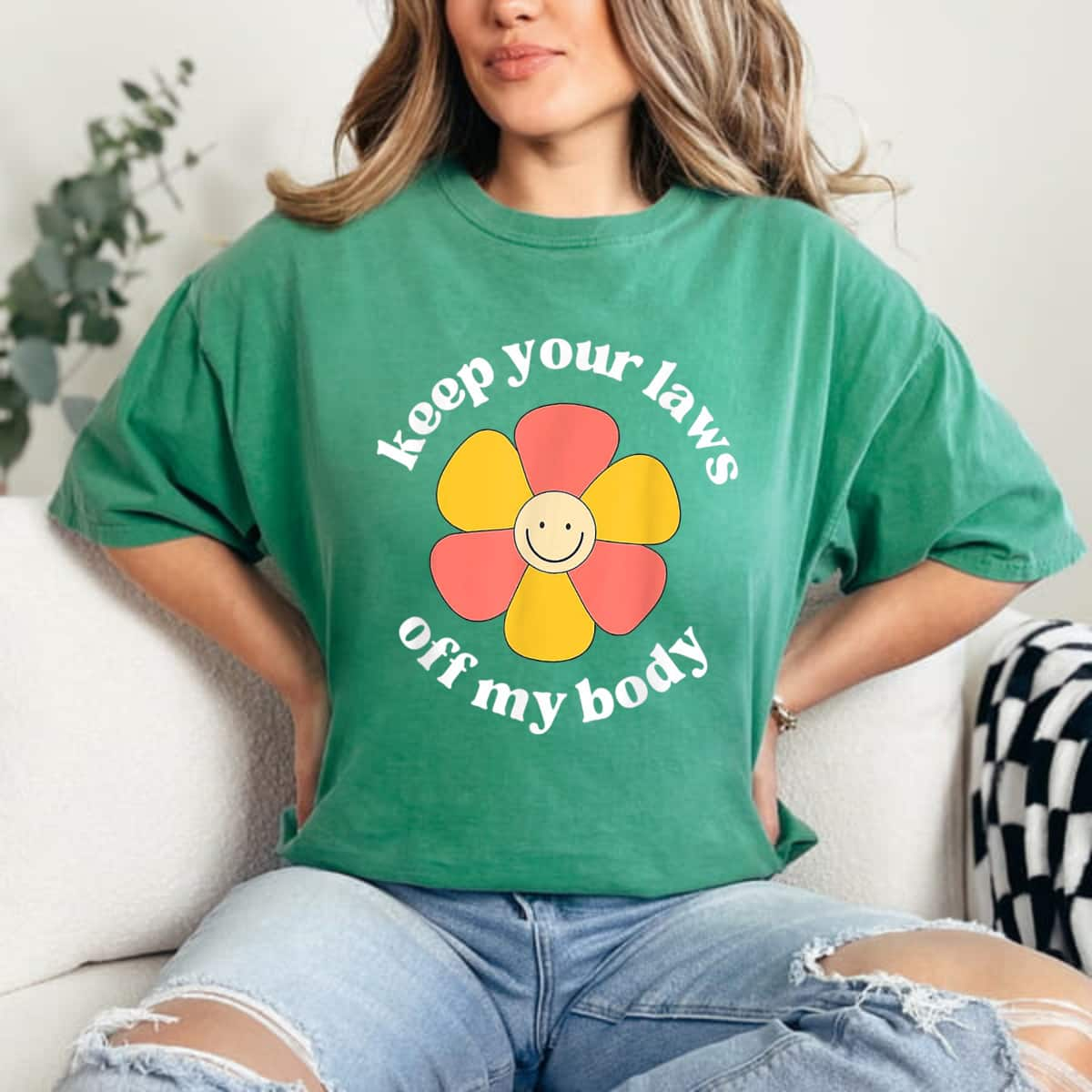 Strong Women Pro Choice Keep Your Laws Off My Body Funny Flower T-Shirt