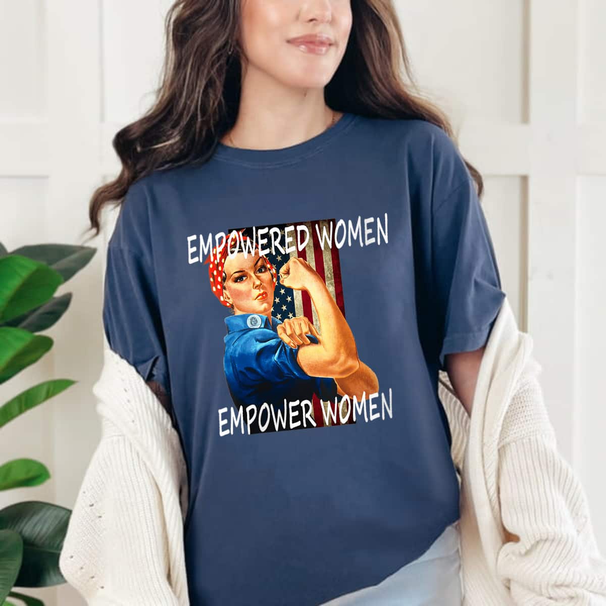 Strong Women Rosie The Riveter Empowered Woman Empower T-Shirt