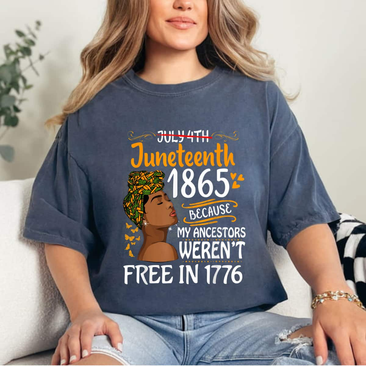 Strong Women Juneteenth Black Women Because My Ancestor Weren't Free 1776 T-Shirt