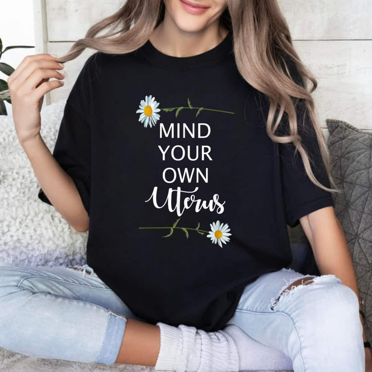 Mind Your Own Uterus - Girl Power - Pro Choice T-Shirt