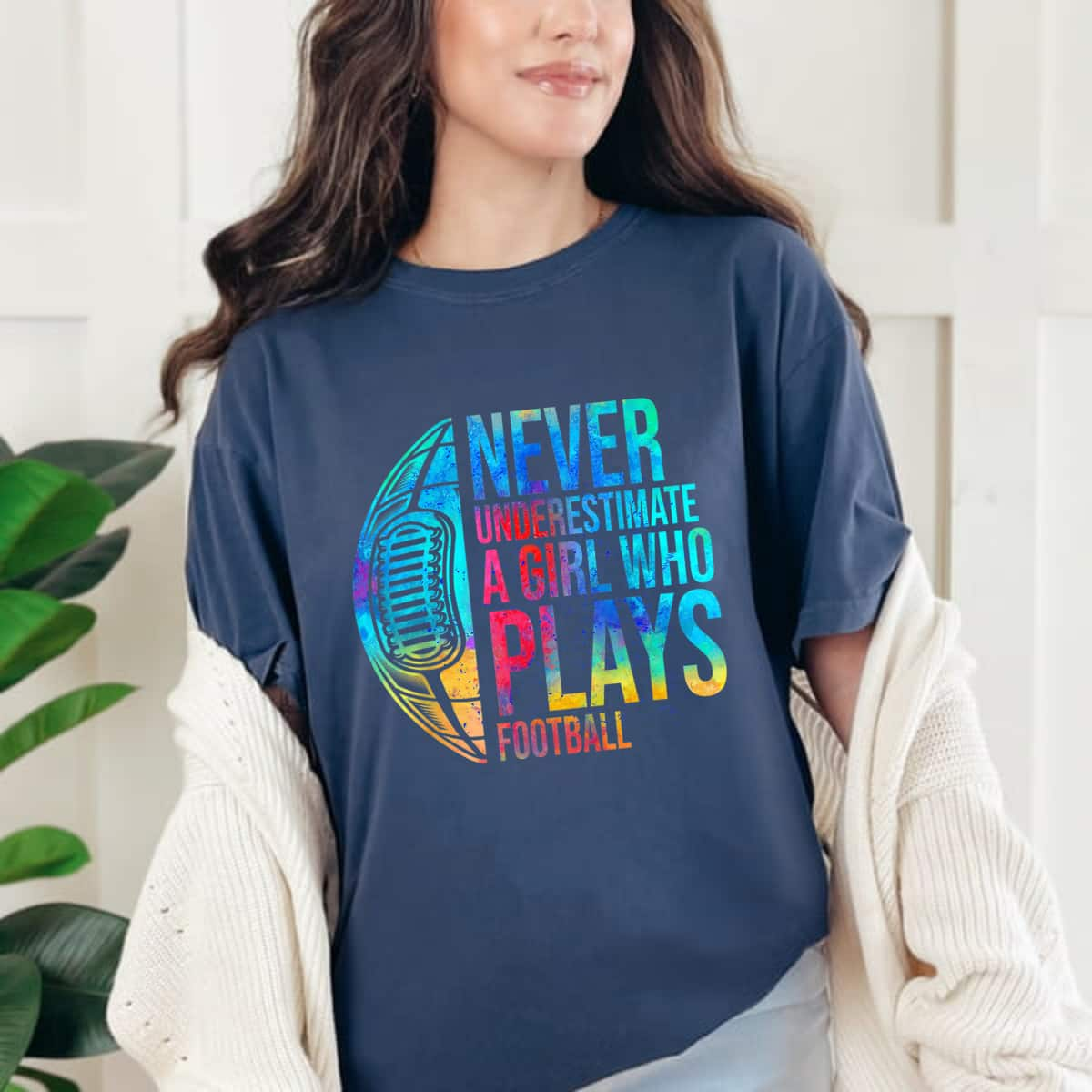 Never Underestimate A Girl Who Plays Football Girl Power T-Shirt