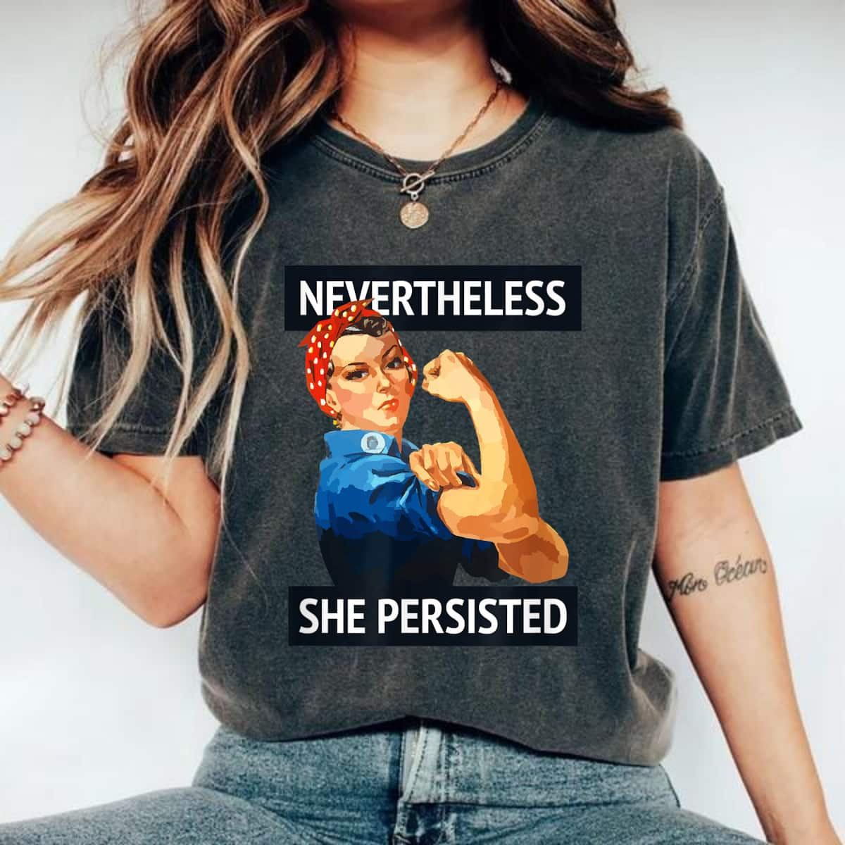 Nevertheless She Persisted Rosie The Riveter T-Shirt