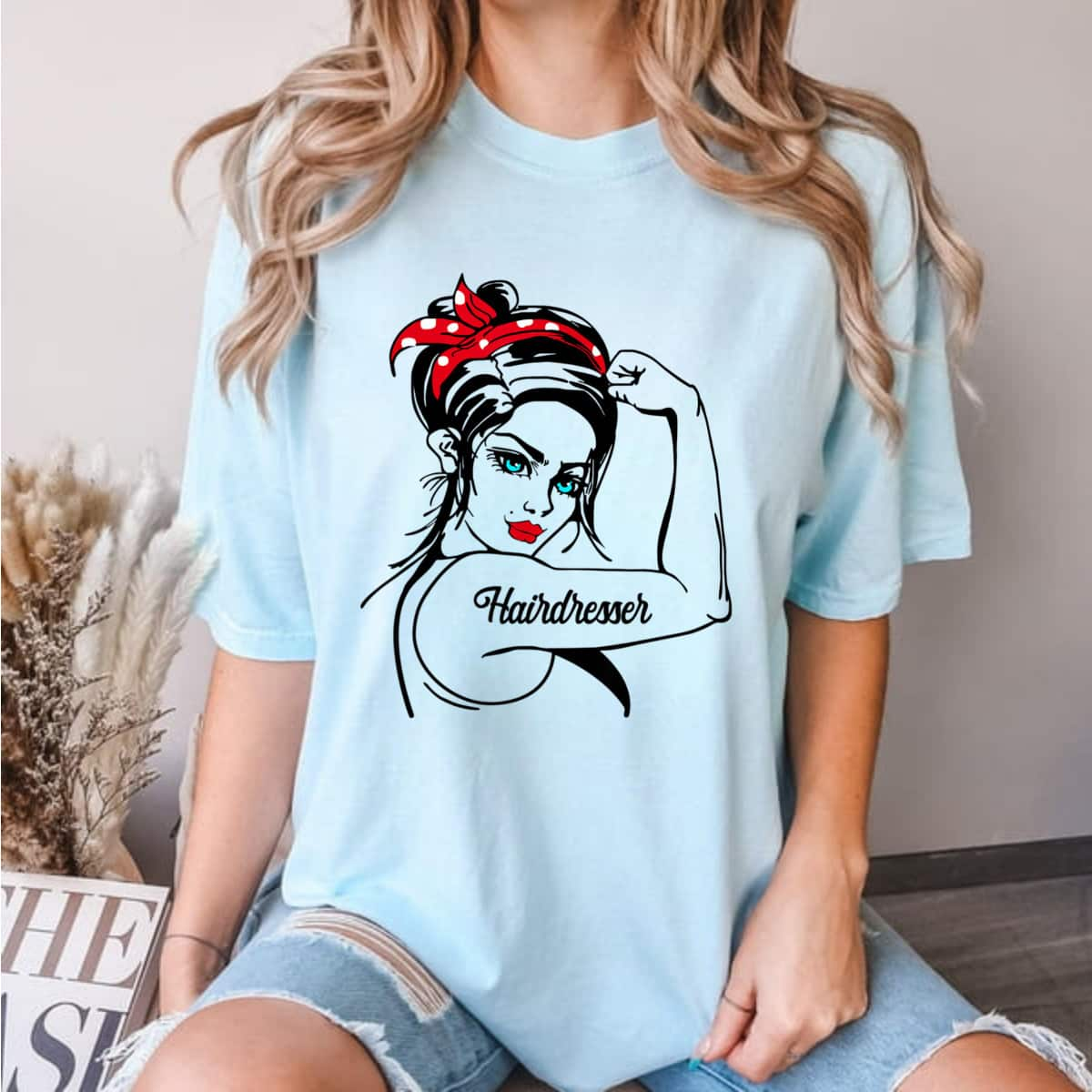 Hairdresser Rosie The Riveter Pin Up T-Shirt