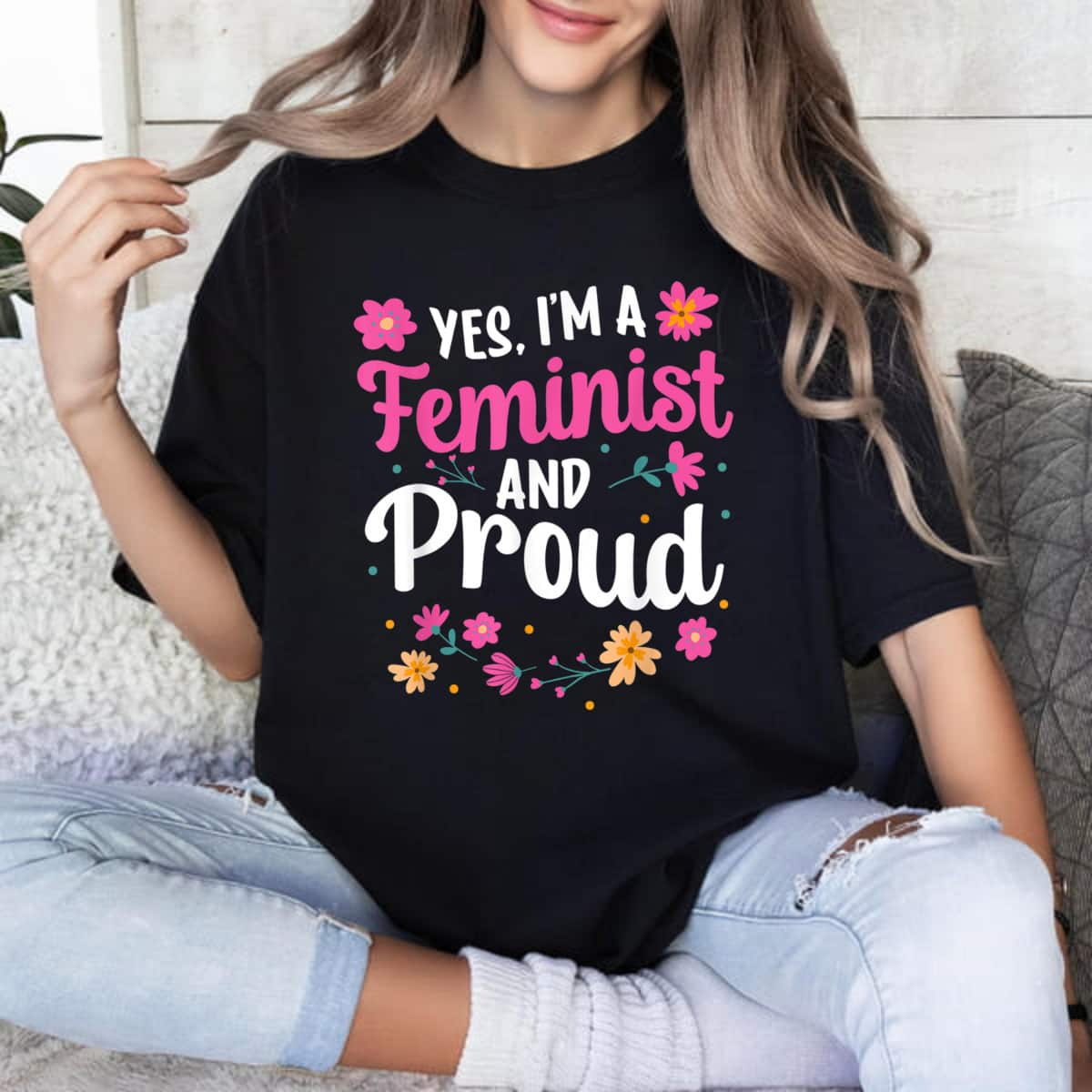 Yes I'm A Feminist And Proud Womens Rights Female Feminism T-Shirt