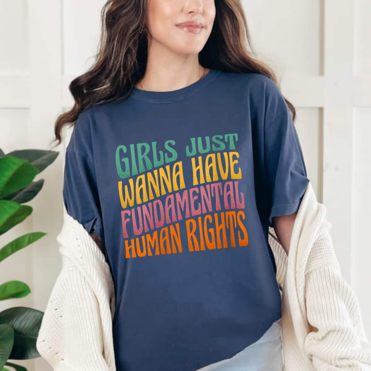 Womens Girls Just Want To Have Fundamental Rights Women Equally T-Shirt