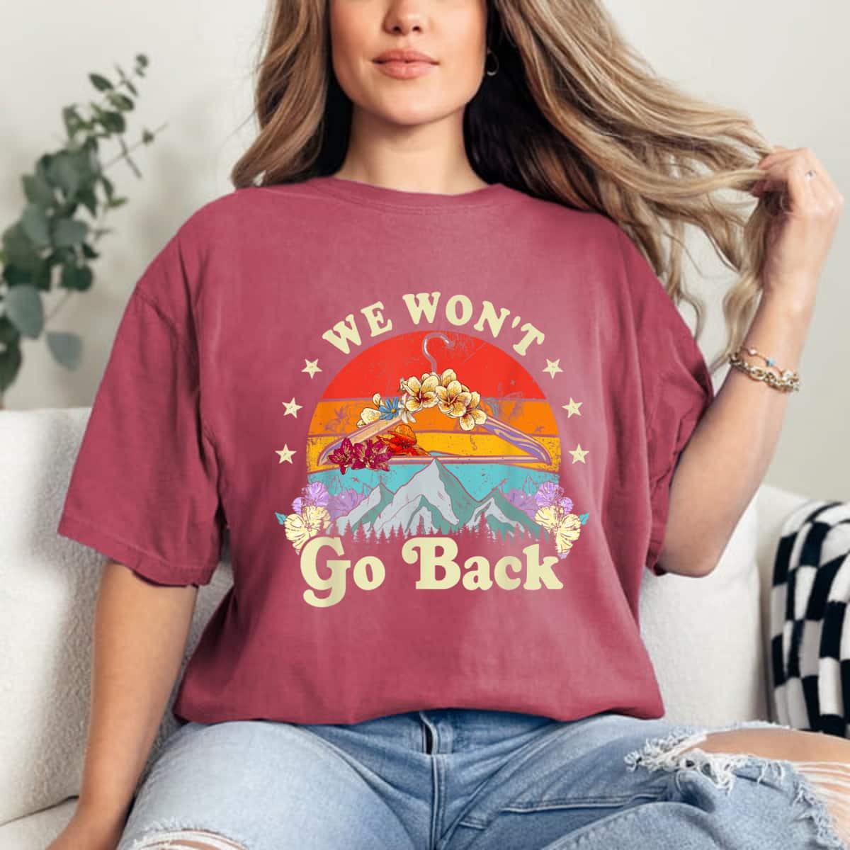 We Won't Go Back Roe Pro Choice Rights Feminism T-Shirt