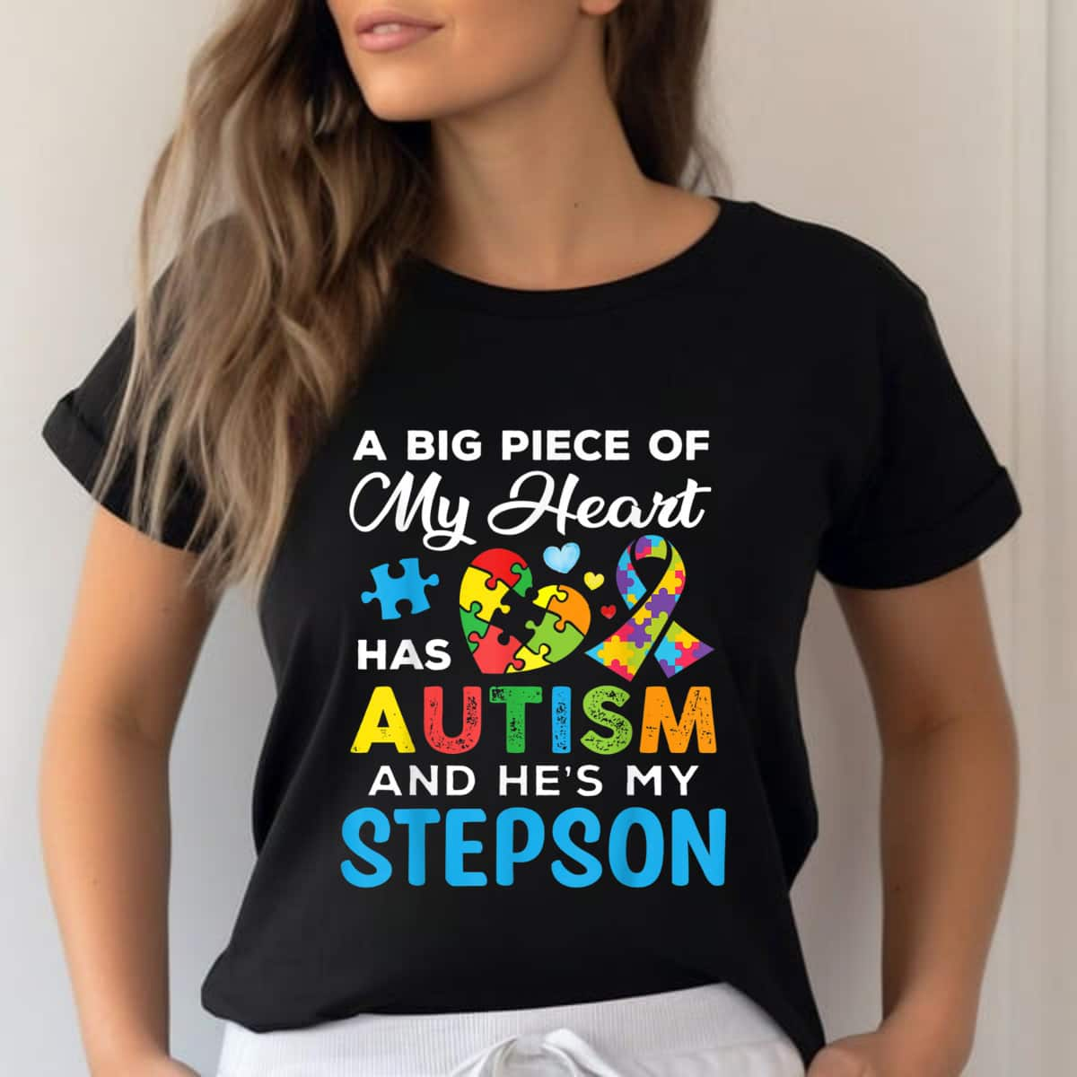 A Big Piece Of My Heart Has Autism And He's My Stepson T-Shirt