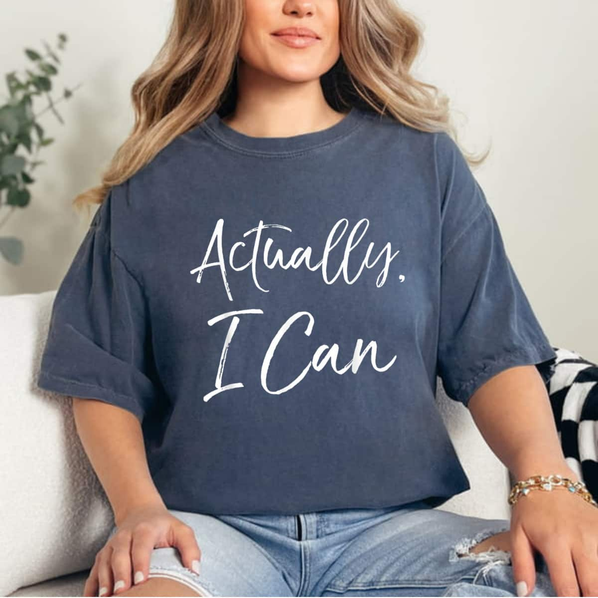 Actually, I Can Funny Cute Feminism Empowerment T-Shirt