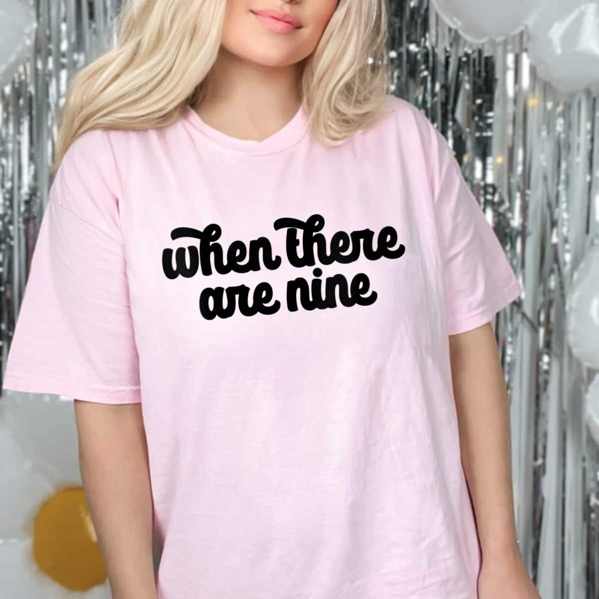 Womens WHEN THERE ARE NINE Ruth Bader Ginsburg Feminist Meme Gift T-Shirt