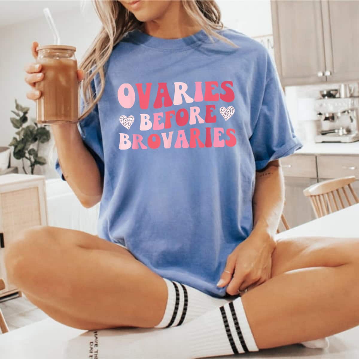 Ovaries Before Brovaries Galentines Feminist Feminism Girl T-Shirt