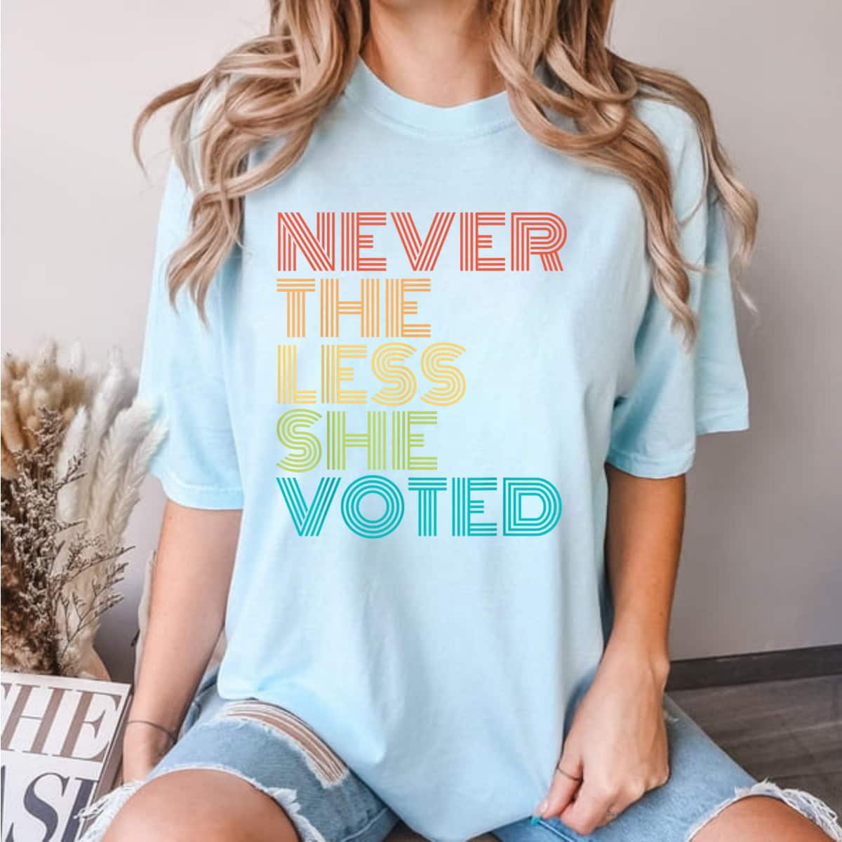 Feminist Election Nevertheless She Voted T-Shirt