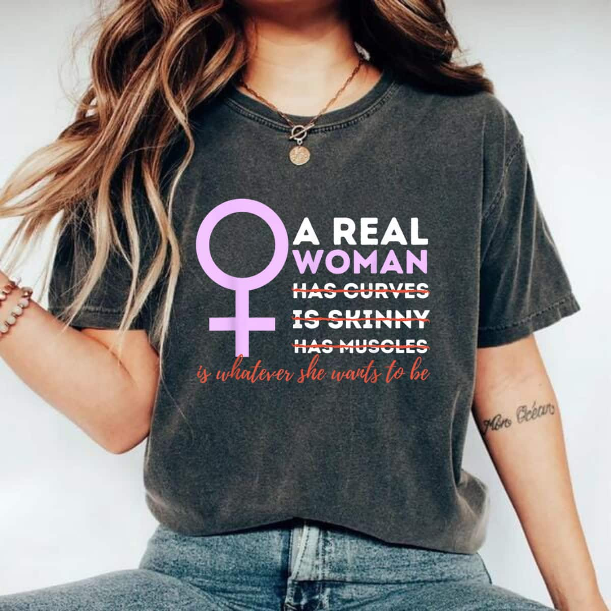 A Real Woman Is Whatever - Feminism Feminist Empowered T-Shirt