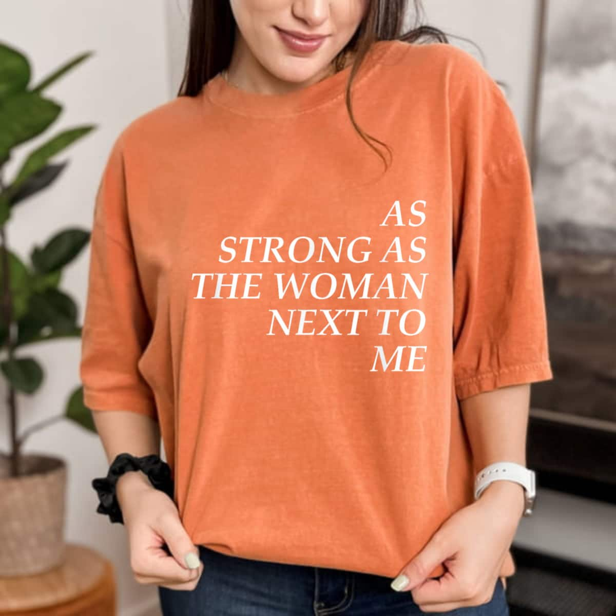 Feminist, As Strong As The Woman Next To Me T-Shirt