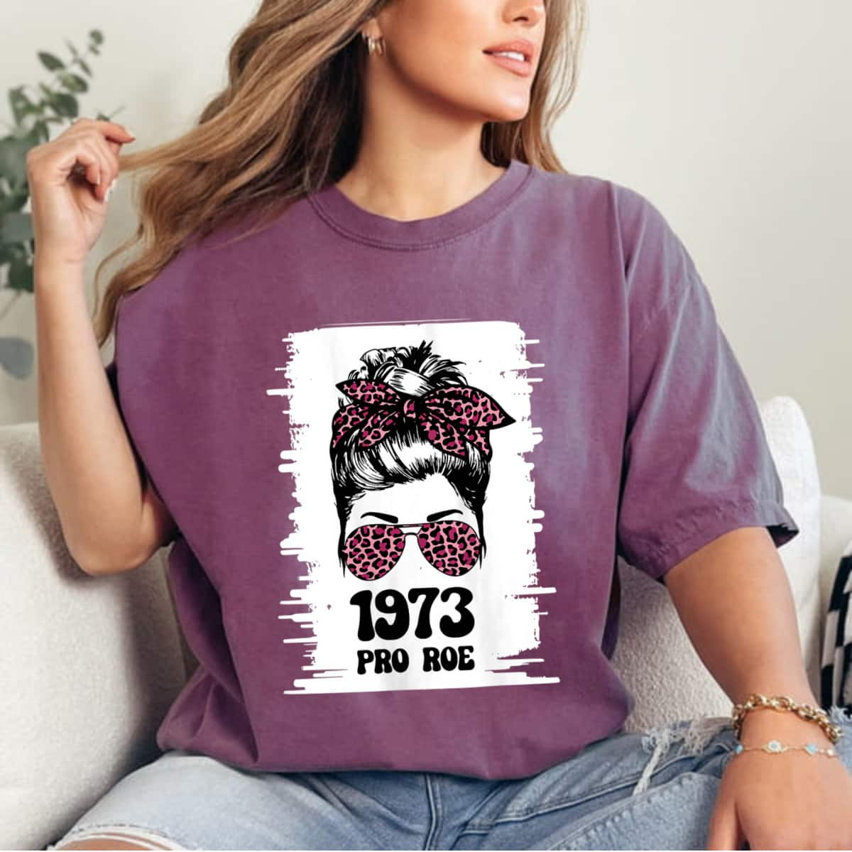 Womens Rights, Feminism Protect, A Messy Bun 1973 Pro Roe T-Shirt