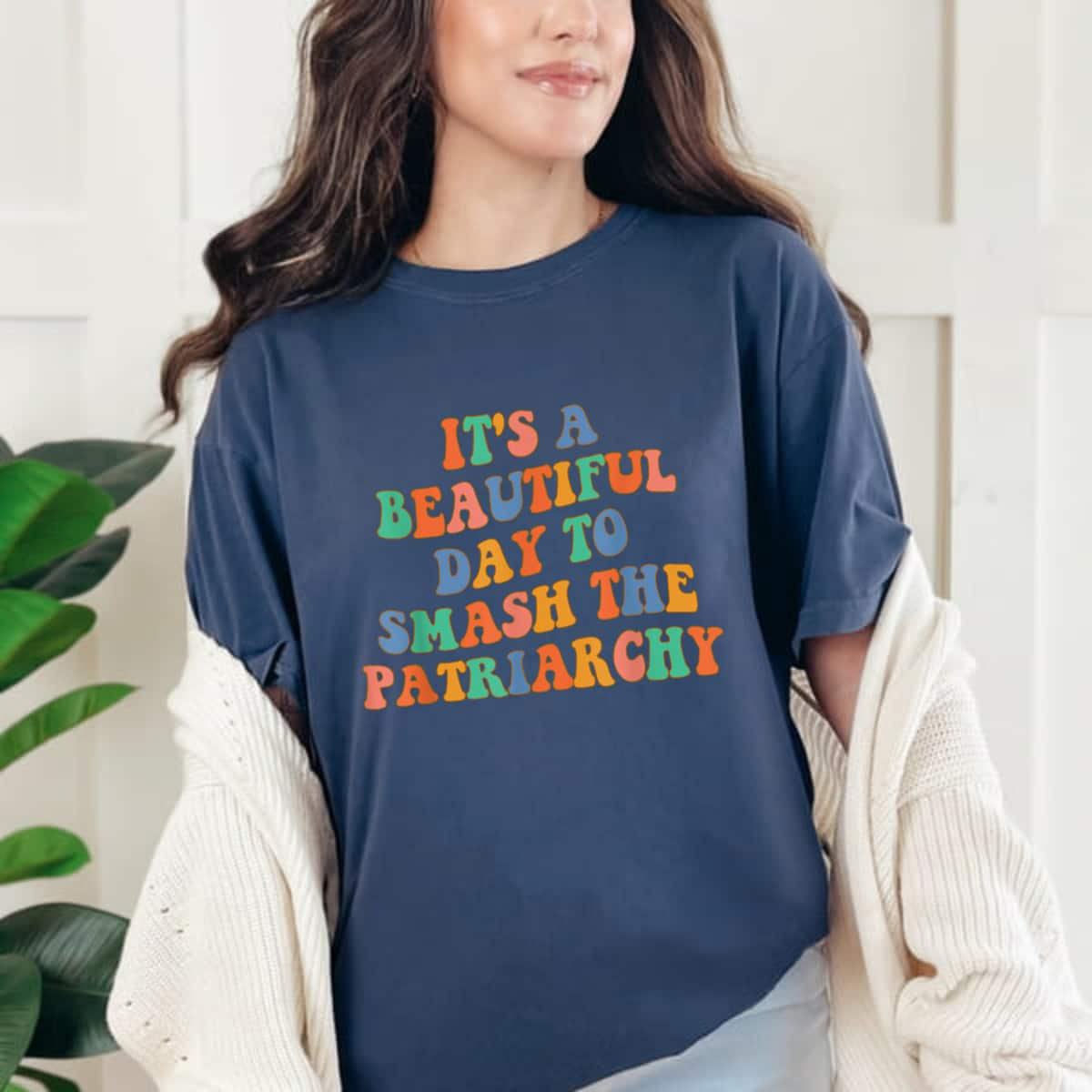 Funny Feminism It's A Beautiful Day To Smash The Patriarchy T-Shirt